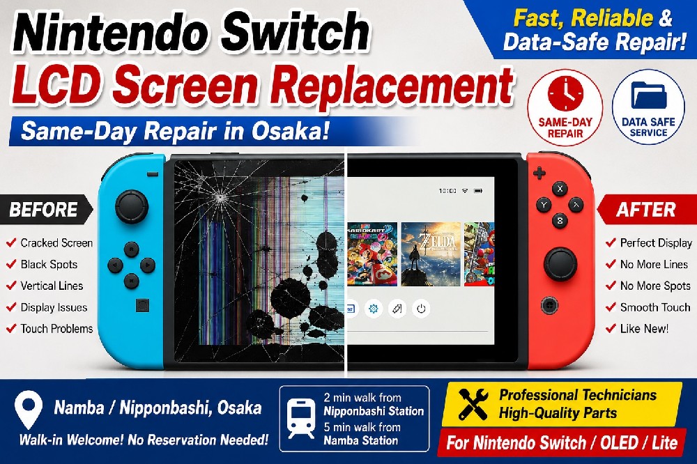 Nintendo Switch LCD Screen Replacement in Osaka | Fast Same-Day Repair Service
